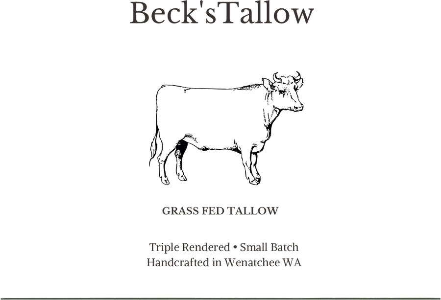 Beck's Tallow — grass-fed tallow, triple rendered, small batch, handcrafted in Wenatchee WA